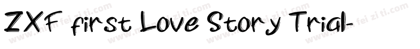 ZXF first Love Story Trial字体转换